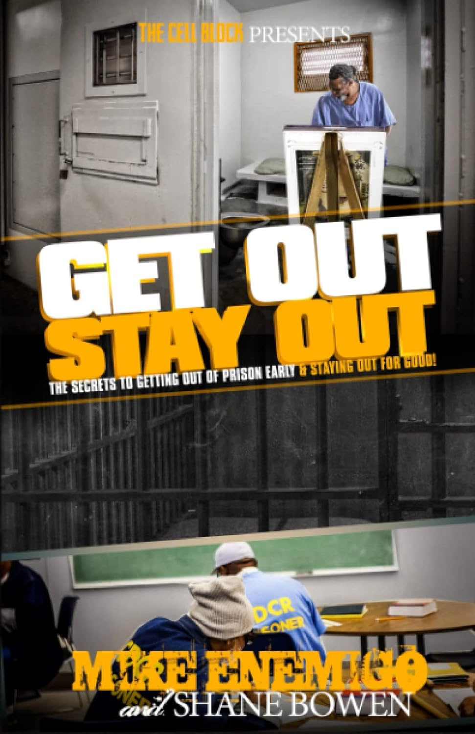 Get Out, Stay Out! The Secrets to Getting Out of Prison Early, and Staying Out for Good! - Corrections Bookstore]