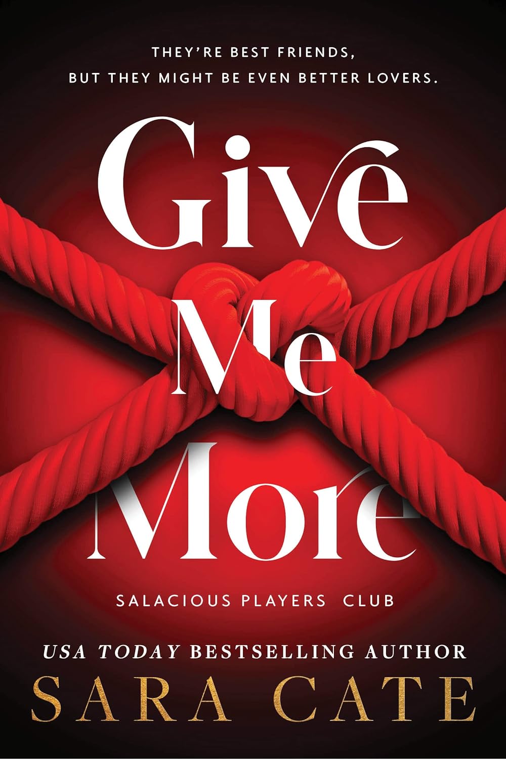 Give Me More (Salacious Players' Club #3) - Corrections Bookstore