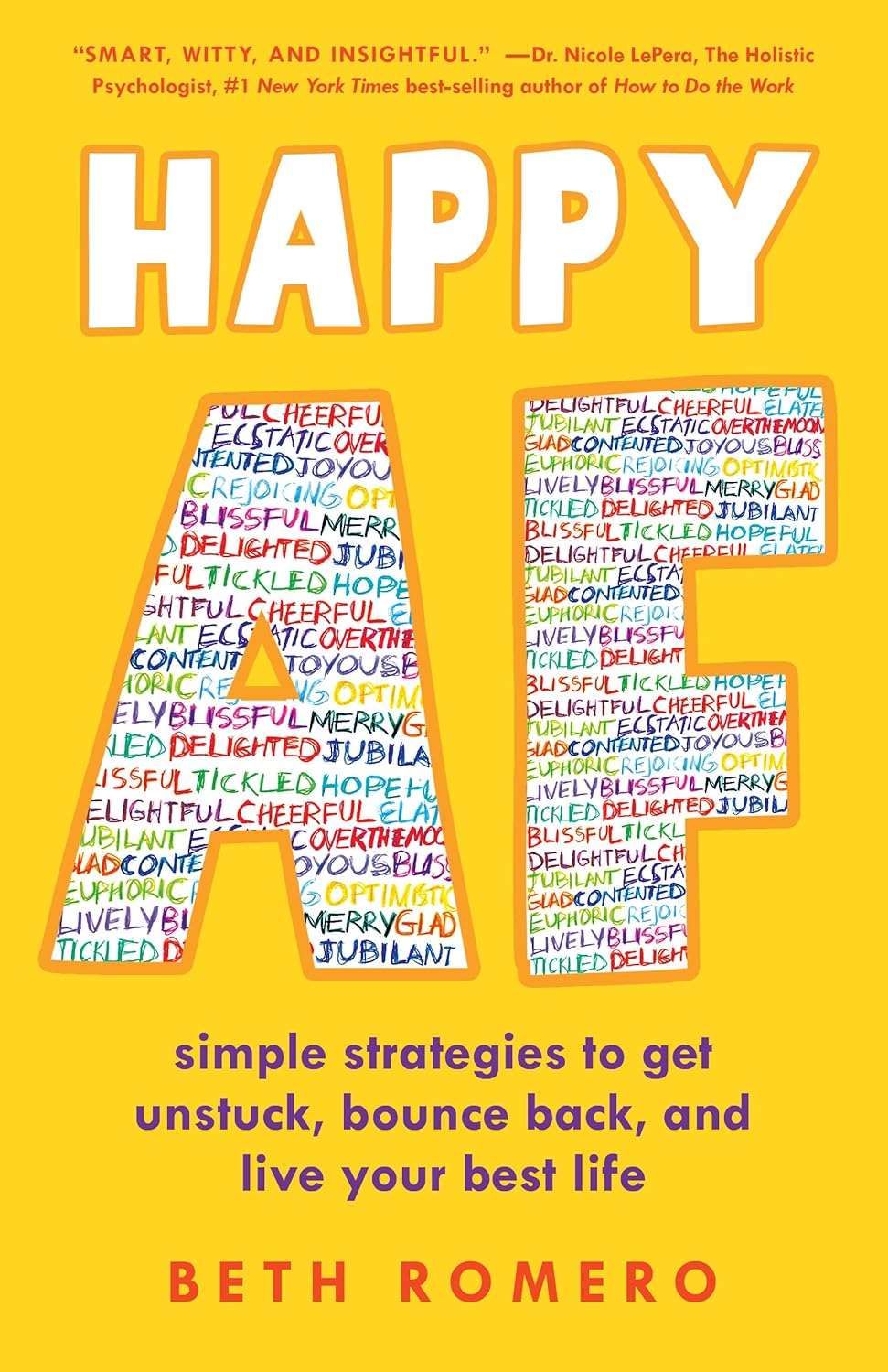 Happy AF Simple Strategies to Get Unstuck, Bounce Back, and Live Your Best Life - Corrections Bookstore