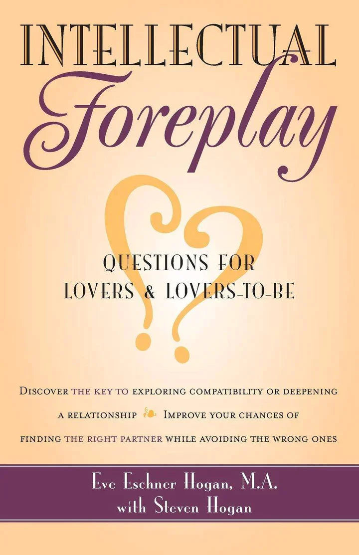 Intellectual Foreplay: A Book of Questions for Lovers and Lovers-To-Be (1ST ed.) - - Corrections Bookstore