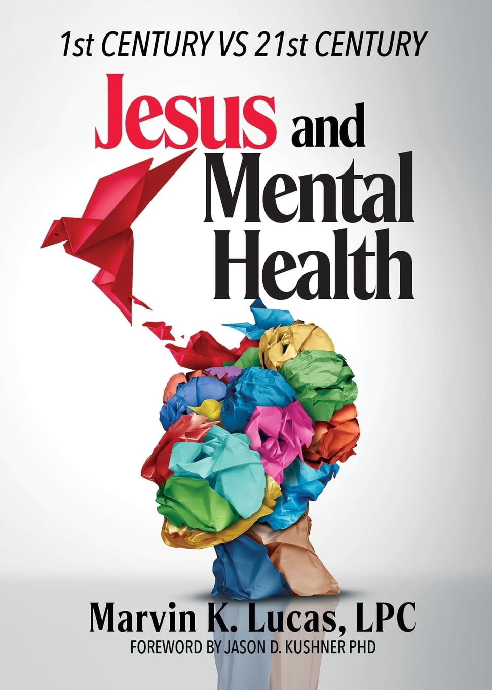 Jesus and Mental Health 1st Century vs 21st Century - Corrections Bookstore
