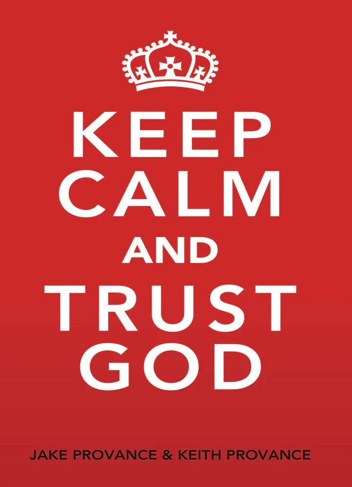 Keep Calm and Trust God - Corrections Bookstore