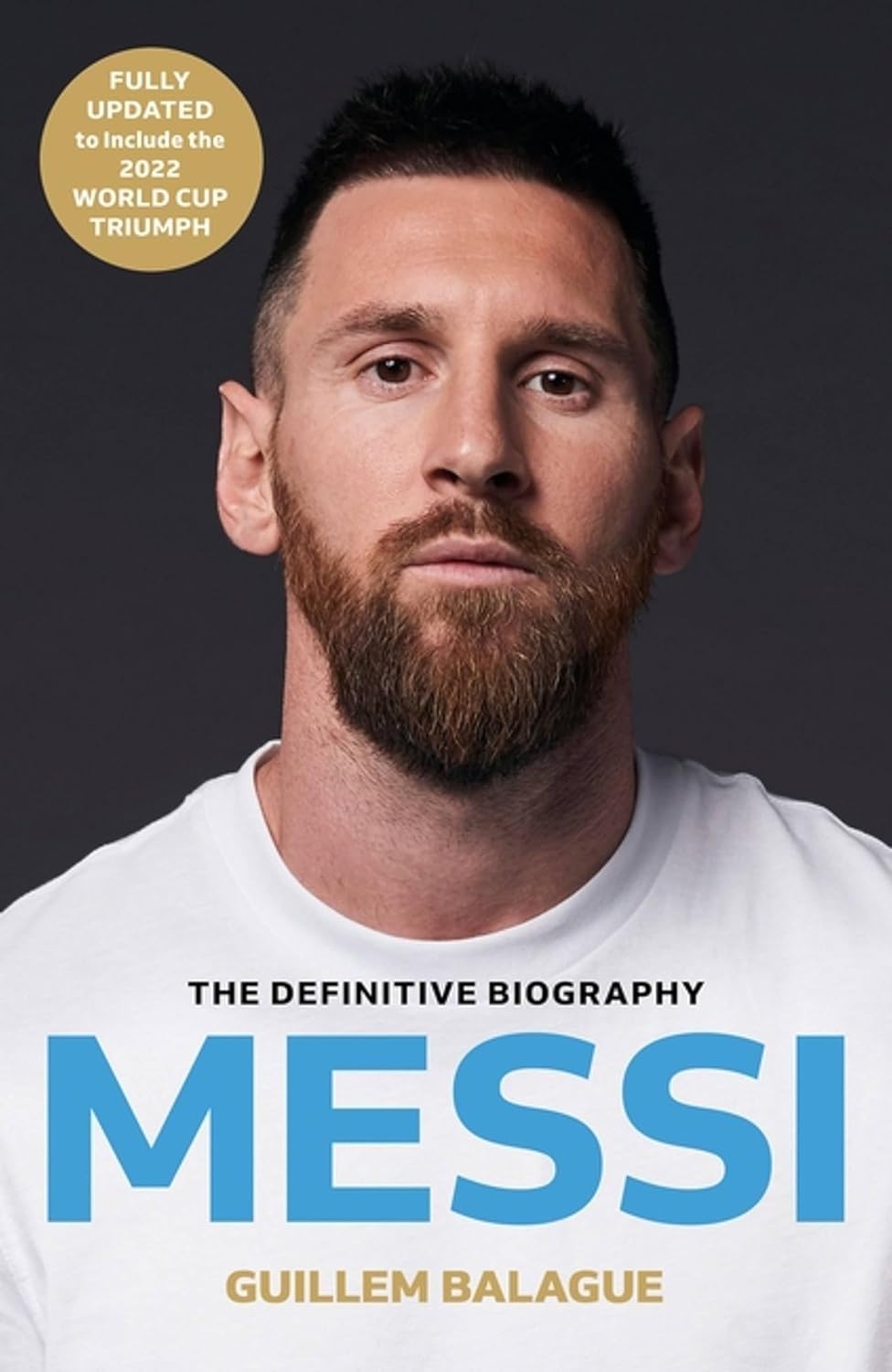 Messi - The Must-Read Biography of the World Cup Champion - Corrections Bookstore
