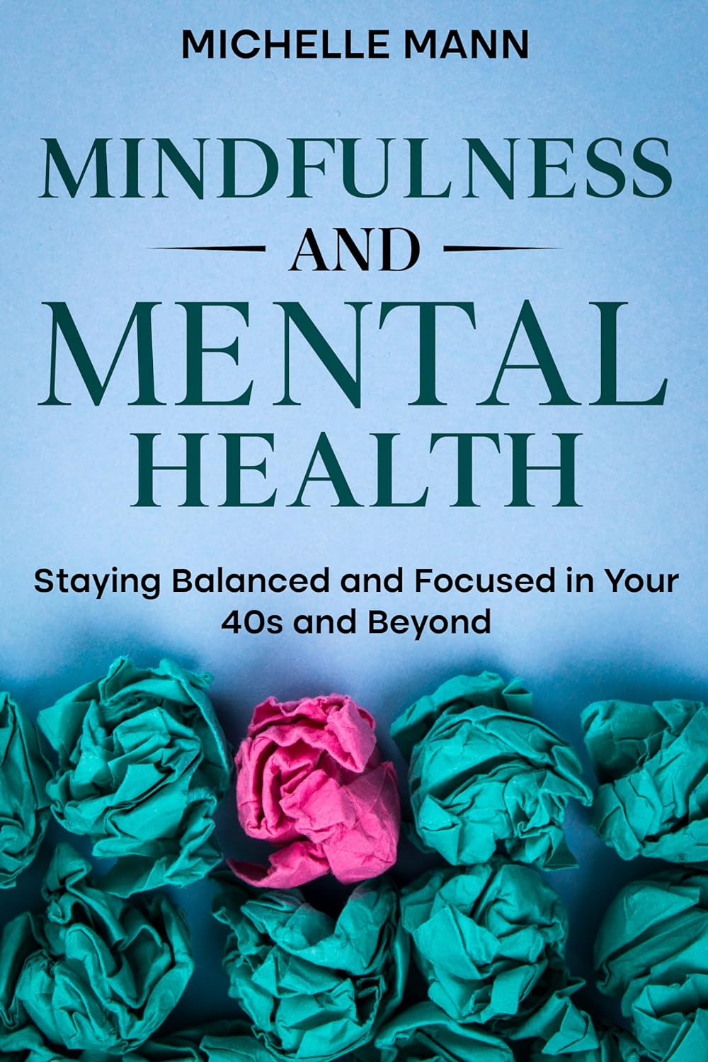 Mindfulness and Mental Health - Staying Balanced and Focused in Your 40s and Beyond - Corrections Bookstore