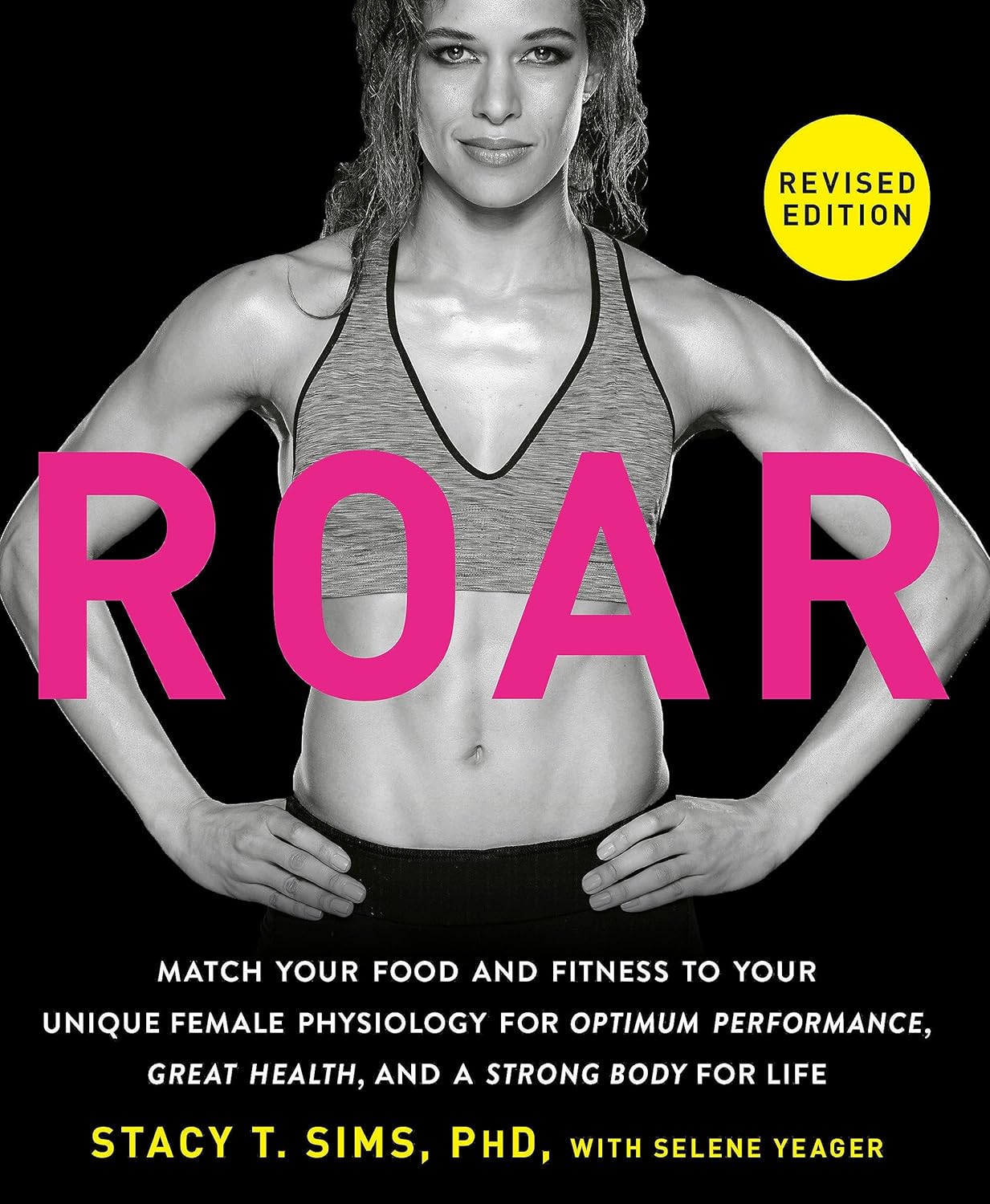ROAR Revised Edition: Match Your Food and Fitness to Your Unique Female Physiology - Corrections Bookstore