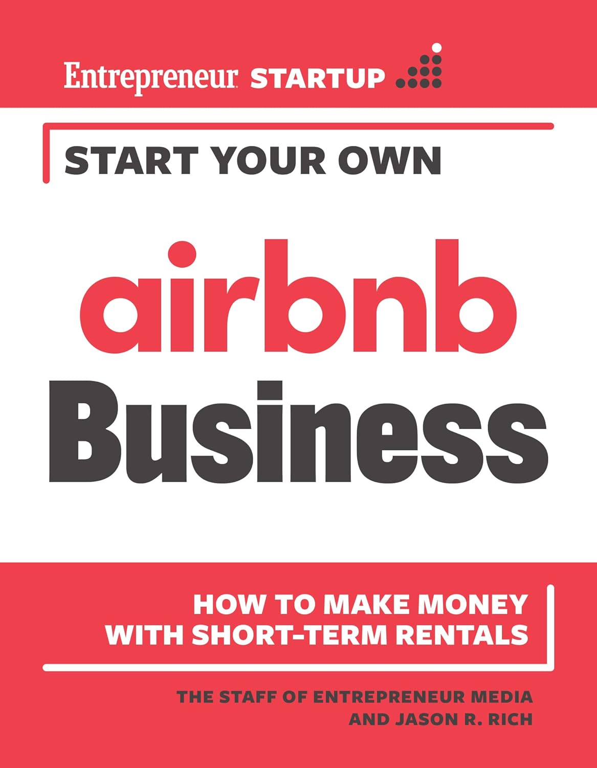 Start Your Own Airbnb Business How to Make Money with Short-Term Rentals (Start Your Own) - Corrections Bookstore