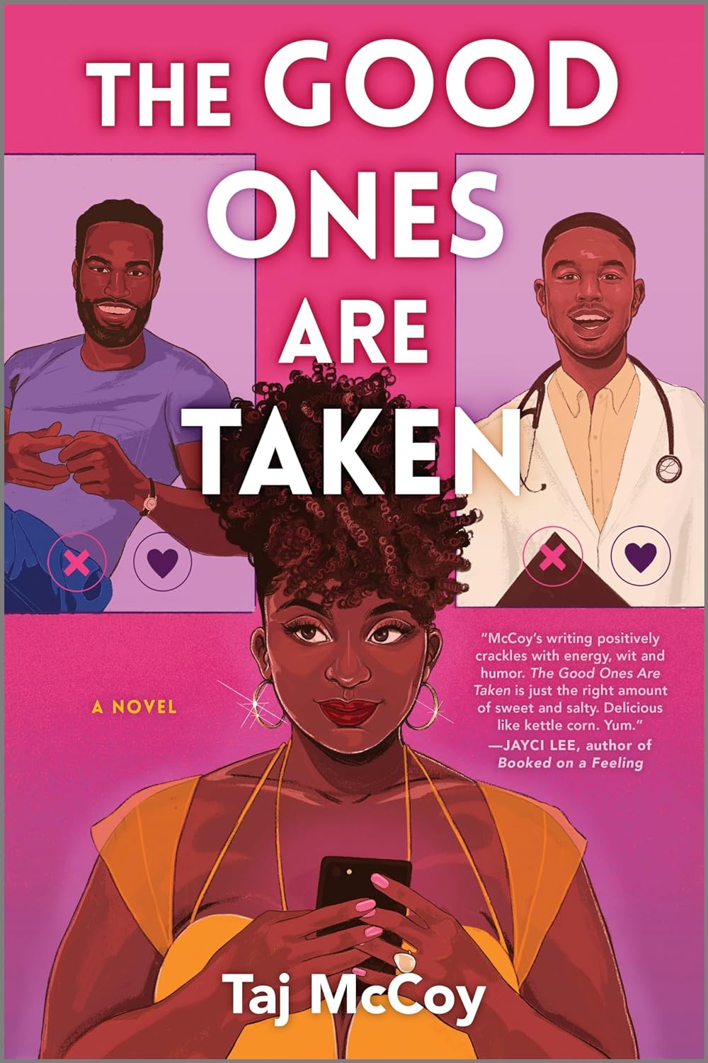 The Good Ones Are Taken: A Romance Novel  - Corrections Bookstore