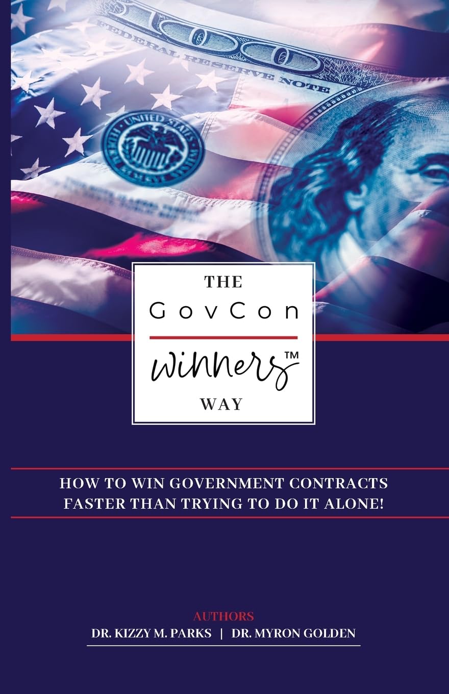 The GovCon Winners Way - How To Win Government Contracts Faster Than Trying to Go It Alone! - Corrections Bookstore