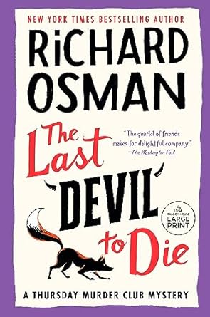 The Last Devil to Die A Thursday Murder Club Mystery (A Thursday Murder Club Mystery) - Large Print - Street Smart - Corrections Bookstore