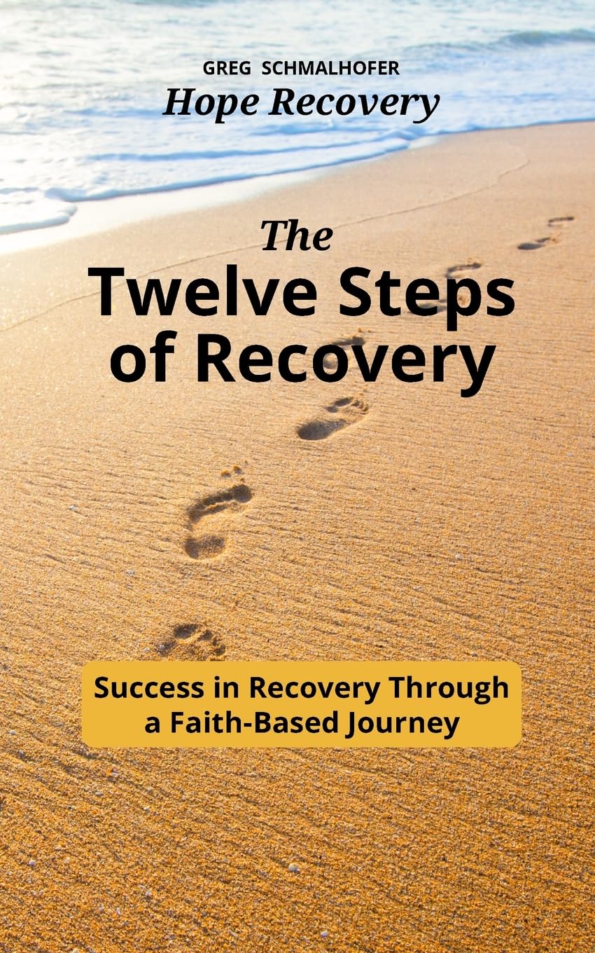 The Twelve Steps of Recovery - Success in Recovery Through a Faith-Based Journey - Corrections Bookstore