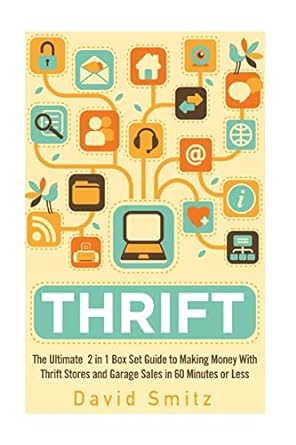 "Thrift: The Ultimate 2 in 1 Box Set Guide to Making Money With Thrift Stores and Garage Sales in 60 Minutes or Less - Corrections Bookstore"