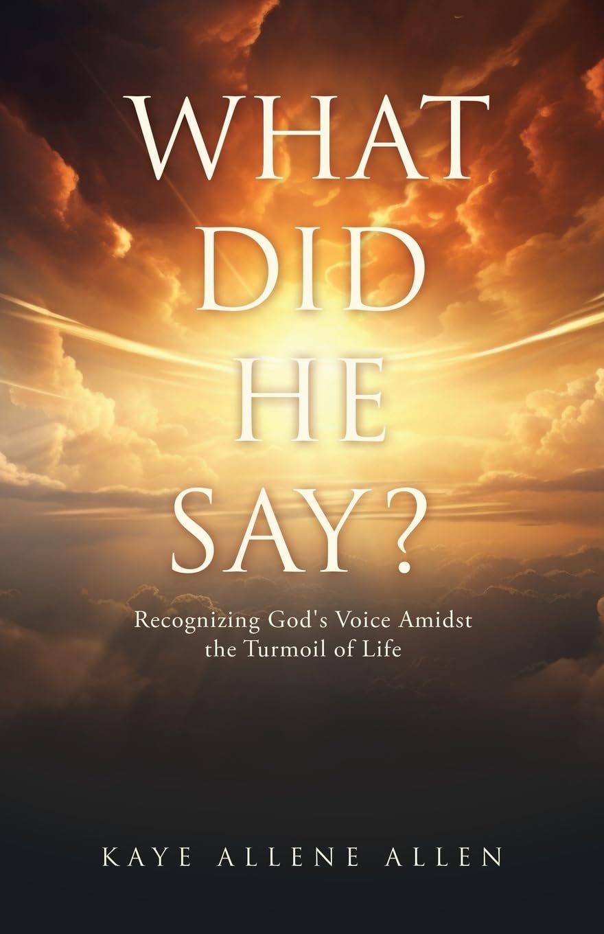 What Did He Say - Recognizing God's Voice Amidst the Turmoil of Life - Corrections Bookstore