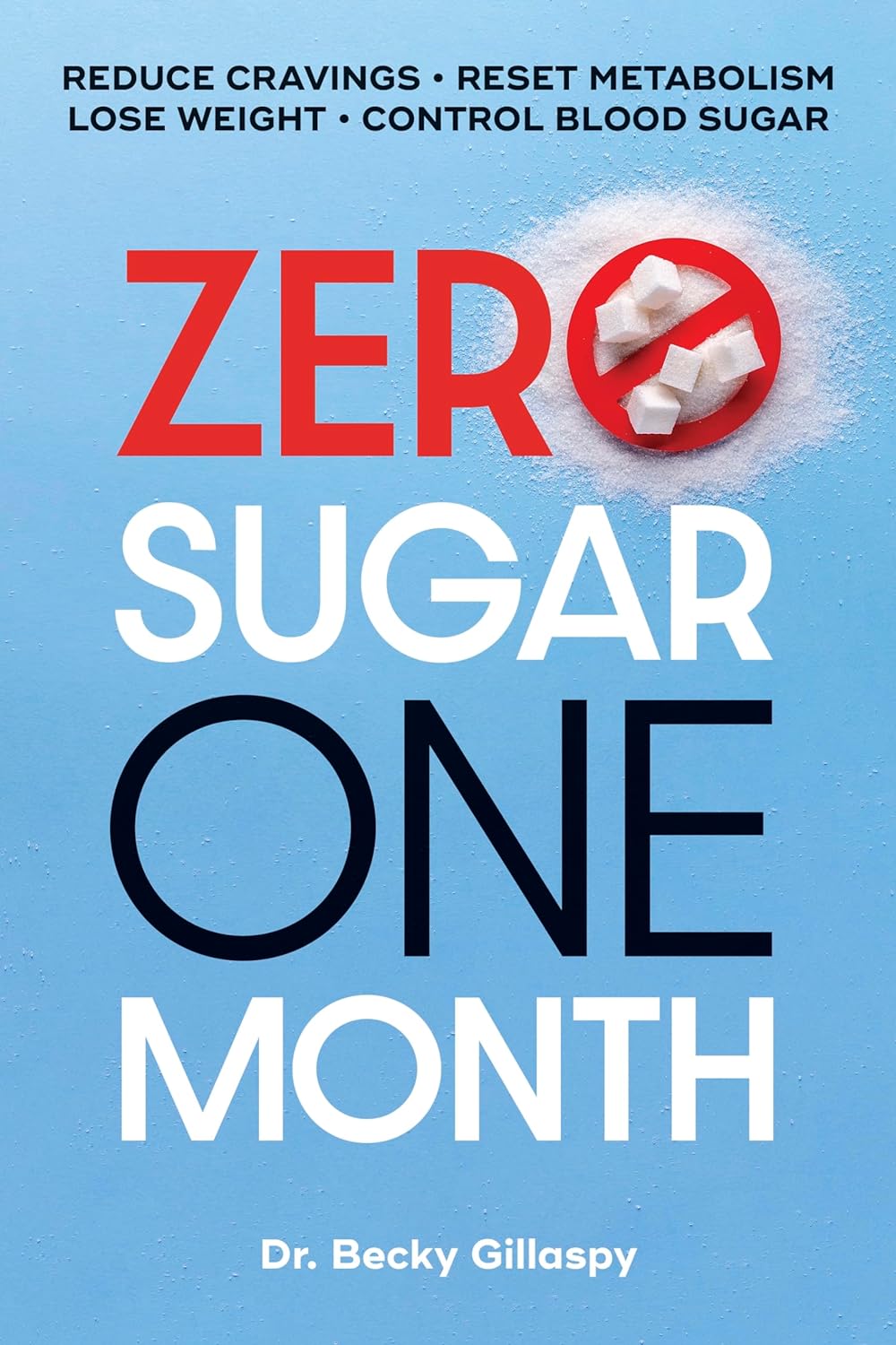Zero Sugar / One Month: Reduce Cravings - Corrections Bookstore