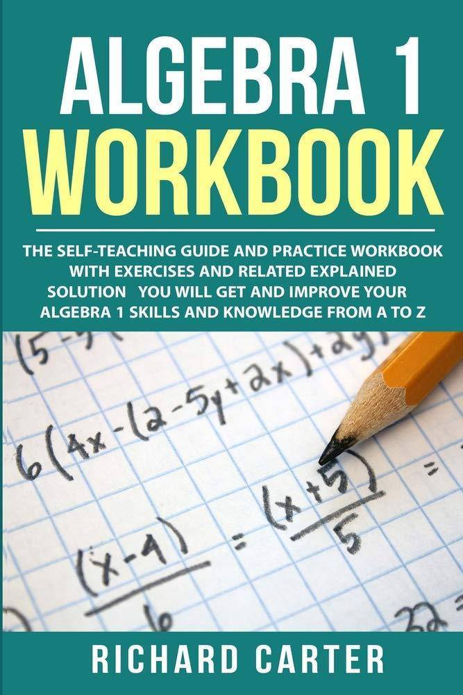 Algebra 1 Workbook: The Self-Teaching Guide and Practice Workboo - Corrections Bookstore