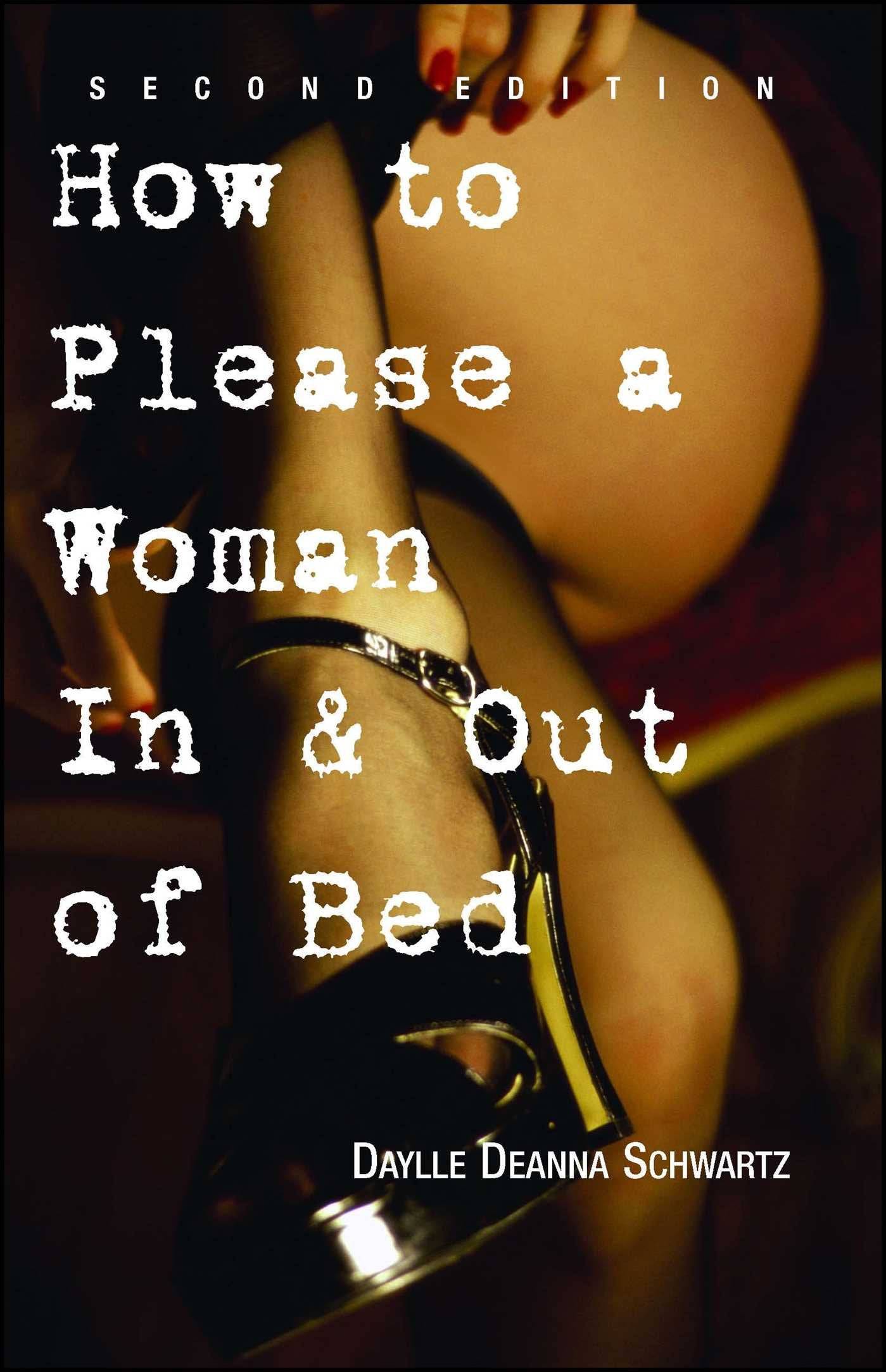 How to Please a Woman in & Out of Bed Family & Relationships Daylle Deanna Schwartz