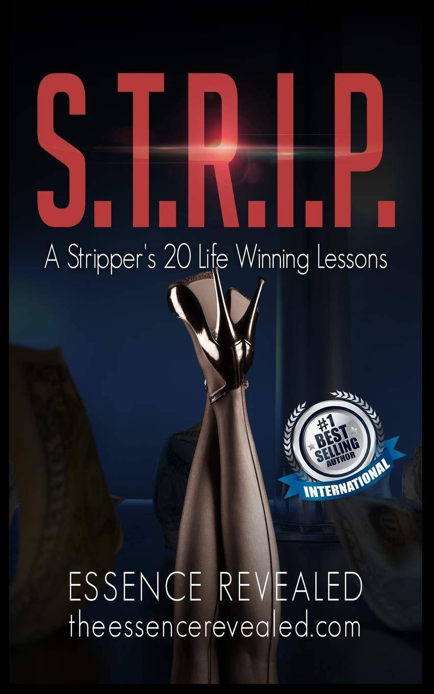 S.T.R.I.P.: A Stripper’s 20 Life Winning Lessons - Corrections Bookstore