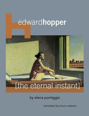 Edward Hopper: The Eternal Instant Paperback Createspace Independent Publishing Platform