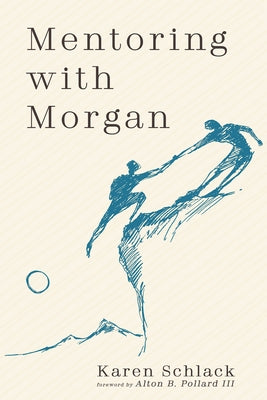Mentoring with Morgan Paperback Wipf & Stock Publishers