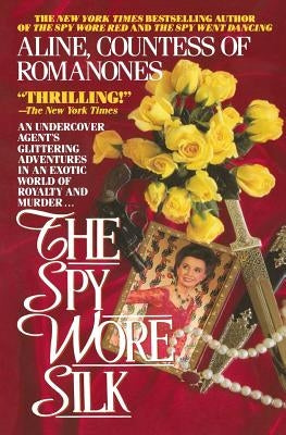 The Spy Wore Silk Paperback Createspace Independent Publishing Platform