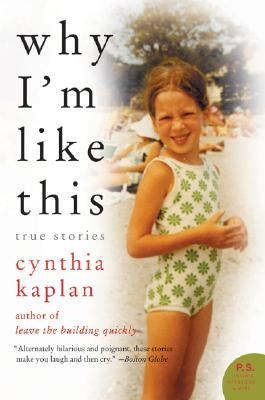 Why I'm Like This: True Stories Paperback William Morrow & Company