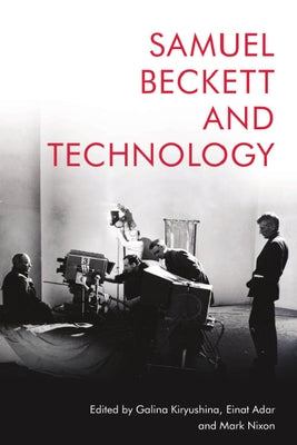 Samuel Beckett and Technology Paperback Edinburgh University Press