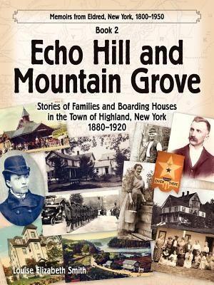 Echo Hill and Mountain Grove Paperback Halfway Brook