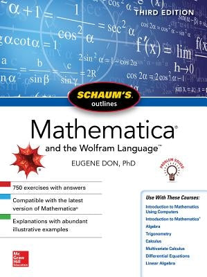 Schaum's Outline of Mathematica, Third Edition Paperback McGraw-Hill Companies