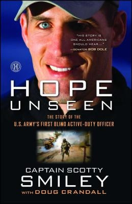 Hope Unseen: The Story of the U.S. Army's First Blind Active-Duty Officer Paperback Howard Books