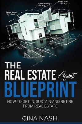 The Real Estate Agent Blueprint Paperback Eldrani Press