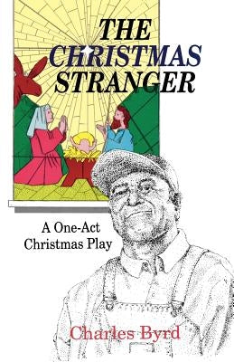 The Christmas Stranger: A One-Act Christmas Play Paperback CSS Publishing Company