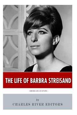 American Legends: The Life of Barbra Streisand Paperback Createspace Independent Publishing Platform