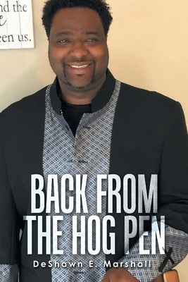 Back from the Hog Pen Paperback Authorhouse