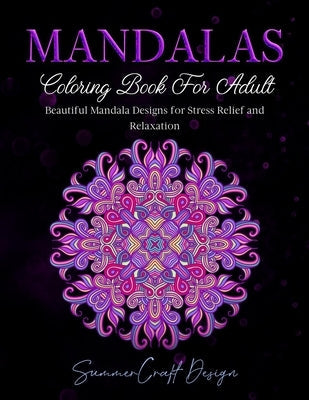 Mandalas: Coloring Book for Adults. Beautiful Mandala Designs for Stress Relief and Relaxation Paperback Amplitudo Ltd