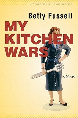My Kitchen Wars: A Memoir Paperback Bison Books