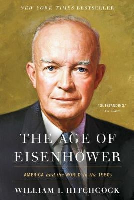The Age of Eisenhower: America and the World in the 1950s Simon & Schuster