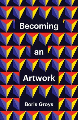 Becoming an Artwork Paperback Polity Press