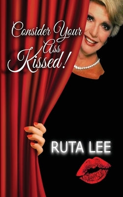 Consider Your Ass Kissed Paperback Briton Publishing LLC