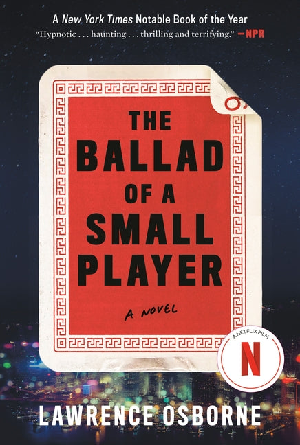 The Ballad of a Small Player by Osborne, Lawrence