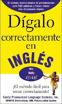 Dígalo correctamente en inglés: Say It Right In English Paperback McGraw-Hill Companies