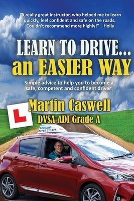 Learn to Drive...an Easier Way: Updated for 2020 Filament Publishing