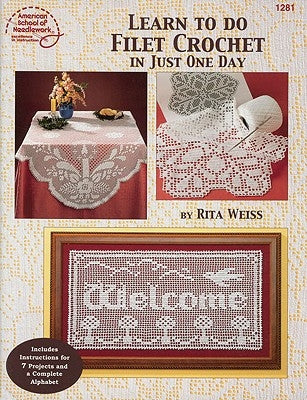 Learn to Do Filet Crochet in Just One Day Annies