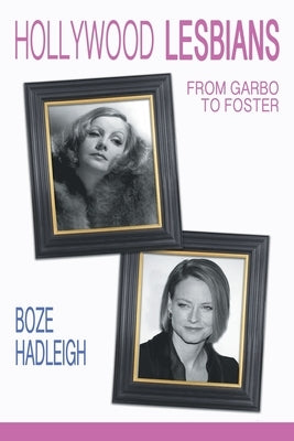 Hollywood Lesbians: From Garbo to Foster Paperback Riverdale Avenue Books