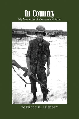In Country: My Memories of Vietnam and After Paperback Dorrance Publishing Co.