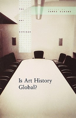 Is Art History Global? Paperback Routledge