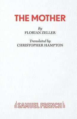 The Mother Paperback Samuel French Ltd