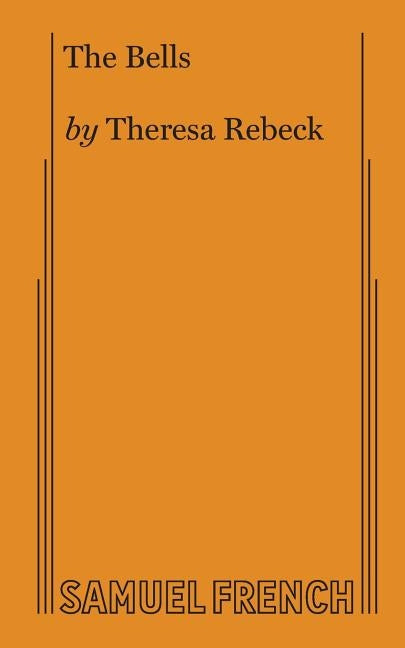 The Bells Paperback Samuel French, Inc.