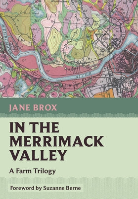 In the Merrimack Valley: A Farm Trilogy Paperback Nonpareil Books