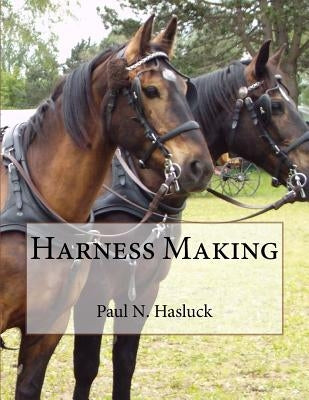 Harness Making Paperback Createspace Independent Publishing Platform
