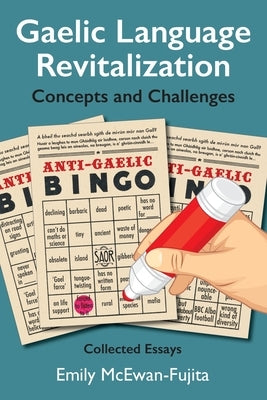 Gaelic Language Revitalization Concepts and Challenges: Collected Essays Paperback Bradan Press