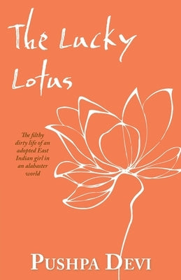 The Lucky Lotus Paperback Pushpa Devi
